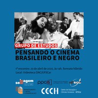 Grupo de Estudos – Pensando o Cinema Brasileiro e Negro